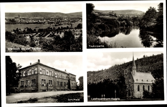 Postcard Werbach an der Tauber, long shot, school, Liebfrauenbrunn chapel, Tauberpartie