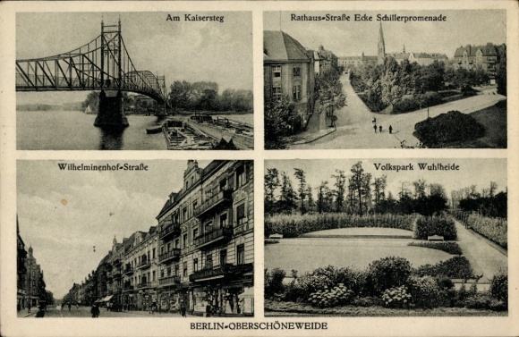 Ak Berlin Köpenick Oberschöneweide, Wilhelminenhofstraße, Kaisersteg, Volkspark Wuhlheide