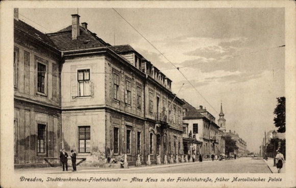 Ak Dresden, Stadtkrankenhaus Friedrichstadt, Altes Haus in der Friedrichstraße