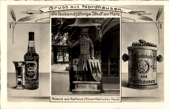 Postcard Nordhausen Harz, Roland at the town hall, Rosenthal House, chewing tobacco, grain