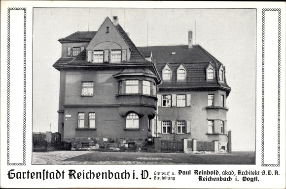 Ak Reichenbach Vogtland, Gartenstadt, Hausansicht, Architekt Paul Reinhold 