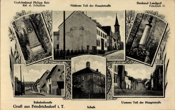 Postcard Friedrichsdorf im Taunus, monument Philipp Reis, Friedrich II, Bahnhofsstraße, Hauptstraße, school