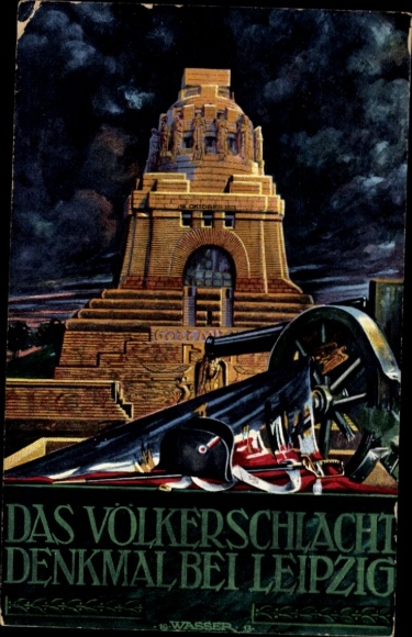Artists Postcard Leipzig in Saxony, Monument to the Battle of the Nations, consecrated in 1913