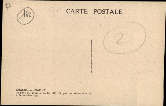 Postcard Chalon sur Saône Saône et Loire, The railway bridge destroyed by the Germans on 01.09.1944