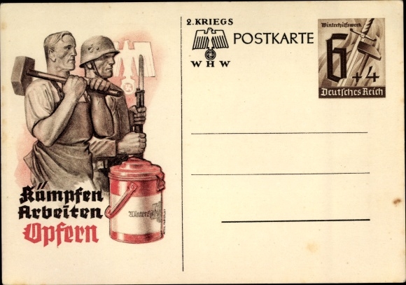 Ganzsachen Ak Kämpfen Arbeiten Opfern, 2. Kriegs WHW