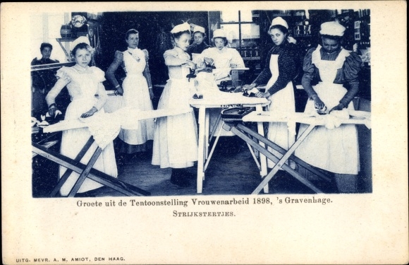 Postcard &#39;s Gravenhage The Hague Südholland, Exhibition Women&#39;s Labor 1898, Ironing Girls