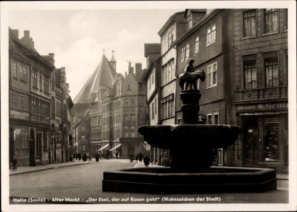 Postcard Halle an der Saale, Alter Markt, fountain, "The donkey that walks on roses"