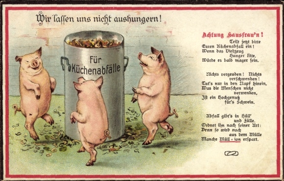 Litho Wir lassen uns nicht aushungern, Küchenabfälle, Schweine