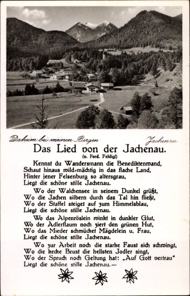 Song Ak Feldigl, Ferd., Jachenau w Górnej Bawarii, Pieśń o Jachenau