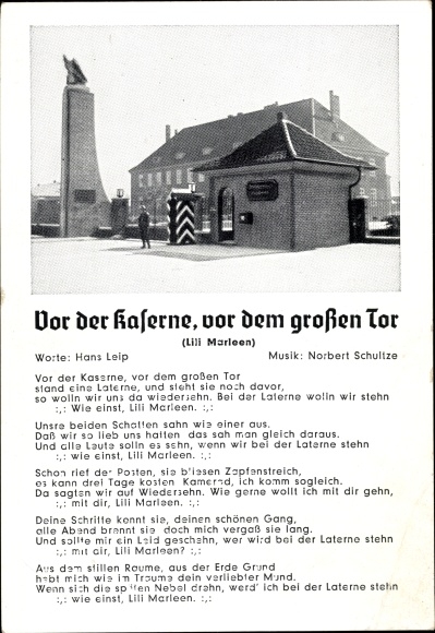 Song Postcard Lili Marleen, in front of the barracks, in front of the big gate, Hans Leip, Norbert Schultze