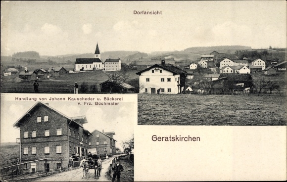 Postcard Geratskirchen Niederbayern, Kauscheder action, Büchmaier bakery, view of the village