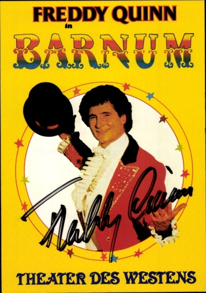 Postcard singer and actor Freddy Quinn, Barnum, Theater des Westens, portrait, autograph