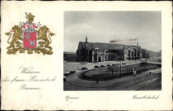 Präge Wappen Ak Hansestadt Bremen, Ansicht vom Hauptbahnhof, Straßenseite
