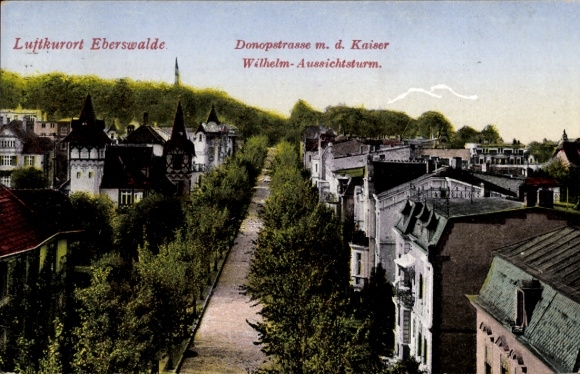 Postcard Eberswalde, Donopstraße with the Kaiser Wilhelm observation tower