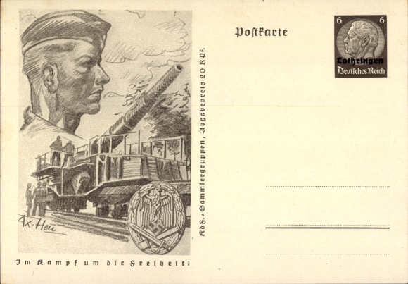 Postal stationery artist Postcard Axster Heudtlaß, In the fight for freedom, Wehrmacht, railway gun
