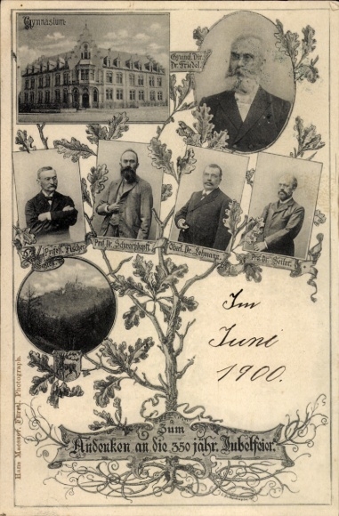Postcard Gymnasium, 350th anniversary celebration 1900, Dr. Friedel, Prof. Fischer, Dr. Lehmann, coat of arms, oak