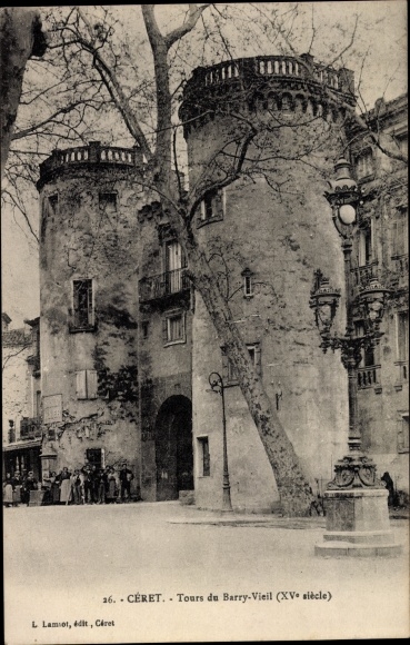 Postcard Céret Pyrenees Orientales, Tours du Barry Vieil
