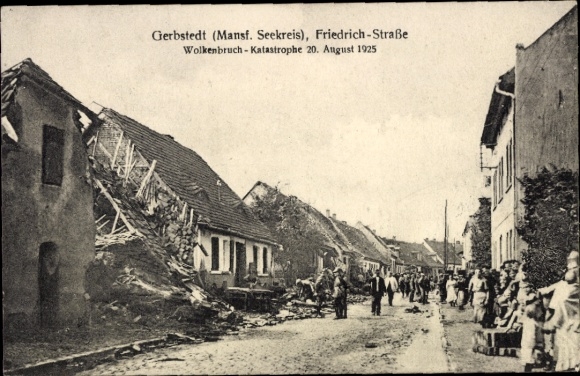 Ak Gerbstedt im Harzvorland, Friedrich-Straße, Wolkenbruch-Katastrophe 20. August 1925