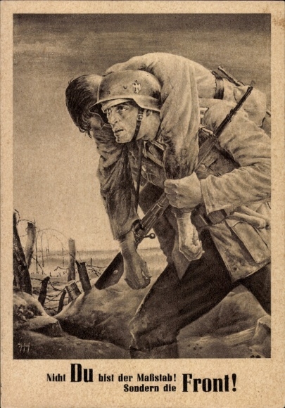 Künstler Ak Tschech, Will, Nicht Du bist der Maßstab sondern die Front, Wehrmacht, Tag der NSDAP