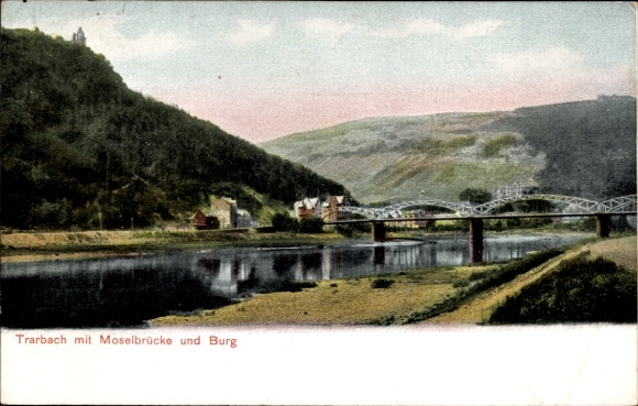 Ak Traben Trarbach an der Mosel,  Moselbrücke, Burg, Flusslandschaft