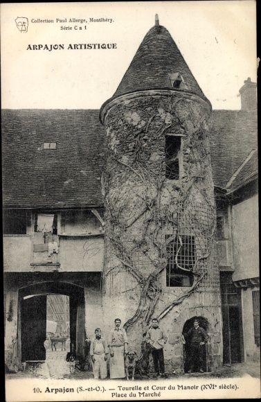 Ak Arpajon Essonne, Tourelle, Cour du Manoir, Place du Marche