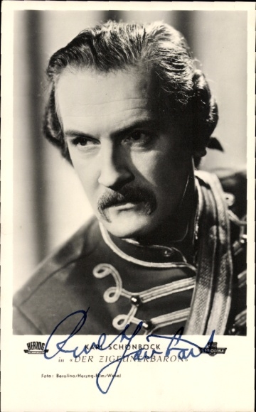Postcard actor Karl Schönböck, The Gypsy Baron, portrait, autograph
