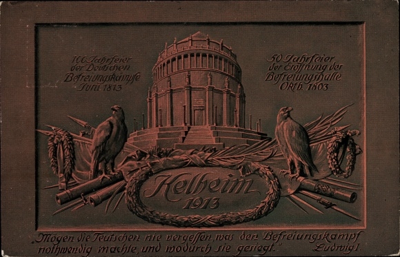 Postal stationery PC Kelheim an der Donau Niederbayern, Hall of Liberation, federal princes, 1913
