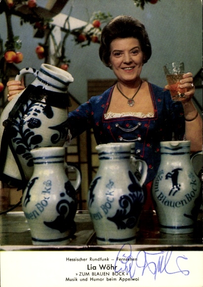 Postcard actress Lia Wöhr, portrait, Zum blauen Bock, music and humor at Äppelwoi, autograph