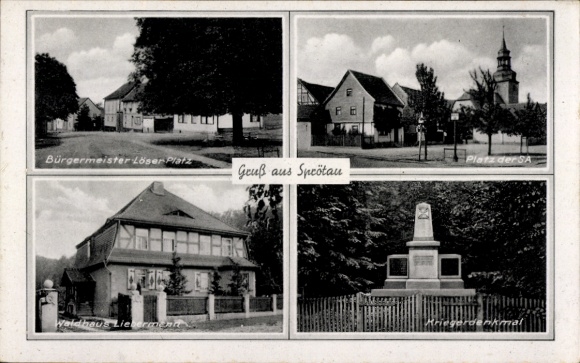 Postcard Sprötau in Thuringia, Mayor Löser Platz, Waldhaus Liebermann, war memorial, Platz d. SA
