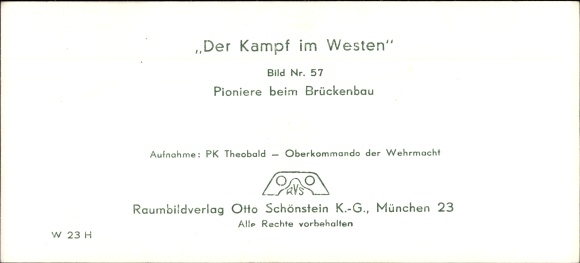 Stereo spatial image photo &quot;The Battle in the West&quot;, No. 57 Pioneers building bridges