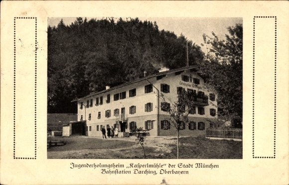 Ak Darching Valley im Bayerischen Oberland, Jugenderholungsheim Kasperlmühle