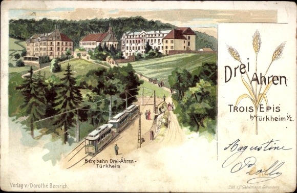 Chromo-Litho Trois Épis Three Ears of Corn Alsace Haut Rhin, mountain railway, Türkheim, tram