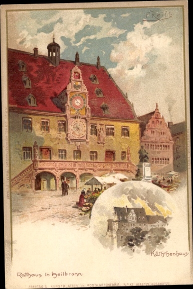 Artist Chromo-Litho Reiss, Fitz, Heilbronn am Neckar, Kätchenhaus, town hall