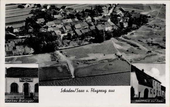 Postcard Schoden an der Saar, aerial photograph, Saalbau Bidinger, Gasthaus zur Saar