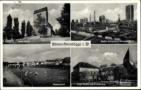 Postcard Altenbögge Bönen in Westphalia, Koenigsborn colliery, shaft III/IV, bathing establishment, Lutherhaus, church