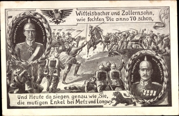Ansichtkaart Kroonprins Wilhelm van Pruisen, Kroonprins Rupprecht van Beieren, jaren 70, Metz, Longwy, Eerste Wereldoorlog