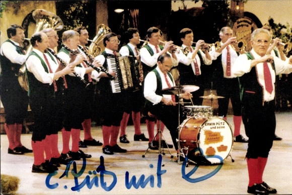 Ak Erwin Pütz und seine Originial Fidelen Holzhacker, Trachtenorchester, Autogramm
