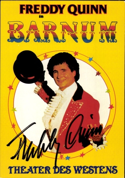 Postcard singer and actor Freddy Quinn, Barnum, Theater des Westens, portrait, autograph