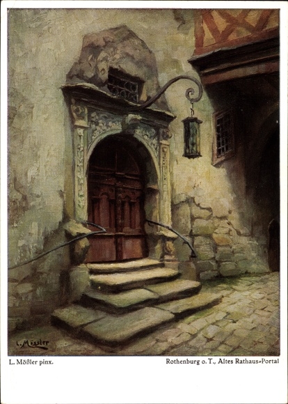 Artist PC Mößler, L., Rothenburg ob der Tauber Middle Franconia, old town hall portal