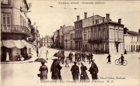 Postcard Libourne Gironde, Chanzy Street and Orleans train station