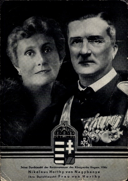Postcard Imperial Administrator of the Kingdom of Hungary Nikolaus Horthy of Nagybanya, wife