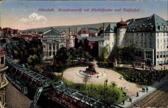 Postcard Elberfeld Wuppertal, Brausenwerth with city theater and Kaiserhof