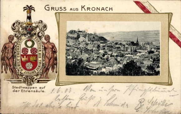 Präge Wappen Ak Kronach in Oberfranken, Gesamtansicht, Stadtwappen auf der Ehrensäule