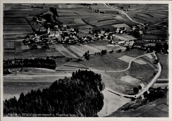 Ak Aicha vorm Wald Niederbayern, Luftbild von  Niederbayern, Flugzeugansicht