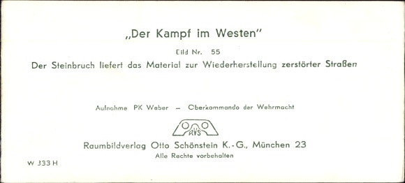 Stereo spatial image photo &quot;The Battle in the West&quot;, No. 55 Quarry provides material for road construction