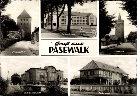 Postcard Pasewalk, Prenzlauer Tor, district council, powder tower, crèche, HOG train station hotel