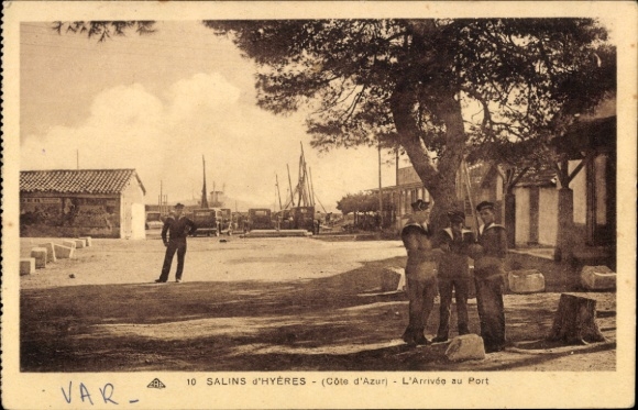 Postcard Hyères Var, Salins, Arrivee au Port, sailors