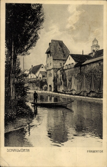 Postcard Donauwörth in Schwaben Bayern, Färbertor