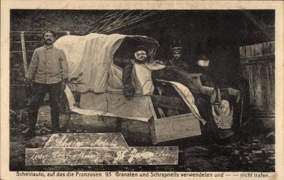 Postcard dummy car, on which the French used 95 grenades and shrapnel, German soldiers