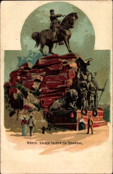 Chromo-Litho Wœrth Wörth an der Sauer Alsace Bas Rhin, Kaiser Friedrich monument
